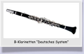B-Klarinetten “Deutsches System”